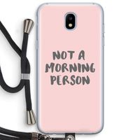 Morning person: Samsung Galaxy J5 (2017) Transparant Hoesje met koord