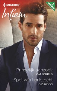 Prinselijk aanzoek ; Spel van hartstocht (2-in-1) - Cat Schield, Joss Wood - ebook