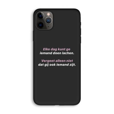 gij zijt ook iemand: iPhone 11 Pro Max Biologisch afbreekbaar hoesje
