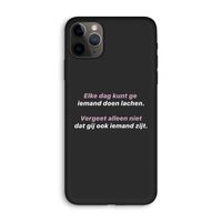 gij zijt ook iemand: iPhone 11 Pro Max Biologisch afbreekbaar hoesje