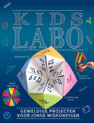 Kids Labo: Geweldige projecten voor jonge wiskundigen (Hardback)