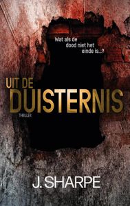 Uit de duisternis - J. Sharpe - ebook