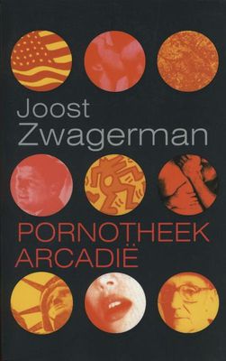 Pornotheek Arcadie - Joost Zwagerman - ebook