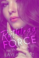 Ruthless Force - Layla Heart - ebook