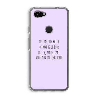 Ochtendhumeur: Google Pixel 3a Transparant Hoesje
