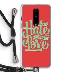 Turn hate into love: OnePlus 8 Transparant Hoesje met koord