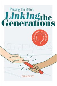 Passing the Baton: Linking the Generations - Carolyn Ros - ebook