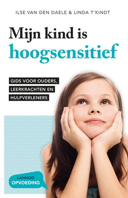 Mijn kind is hoogsensitief - Ilse Van den Daele, Linda T'Kindt - ebook