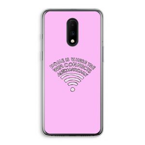 Home Is Where The Wifi Is: OnePlus 7 Transparant Hoesje