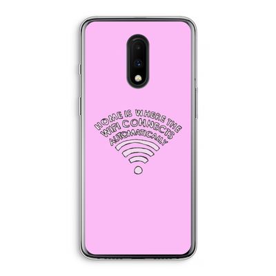Home Is Where The Wifi Is: OnePlus 7 Transparant Hoesje