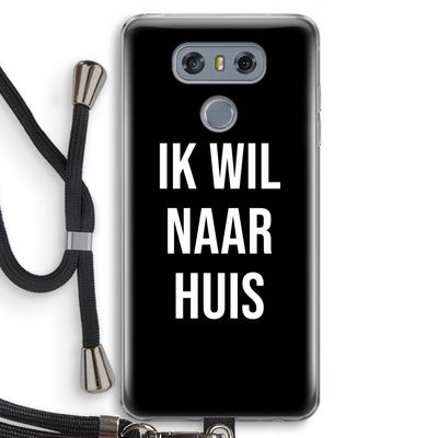 Ik wil naar huis - Zwart: LG G6 Transparant Hoesje met koord