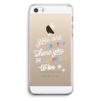 Right Place: iPhone 5 / 5S / SE Transparant Hoesje