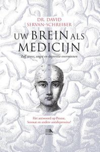 Uw brein als medicijn - David Servan-Schreiber - ebook