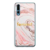 Feminist: Huawei P20 Pro Transparant Hoesje