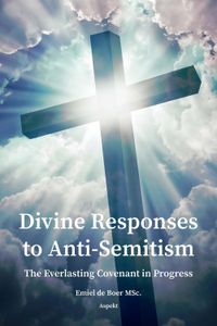 Divine response to Anti-Semitism - Emiel de Boer - ebook