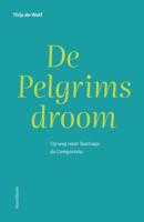 De Pelgrimsdroom (Hardback)