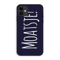 Moatsje!: iPhone 11 Tough Case