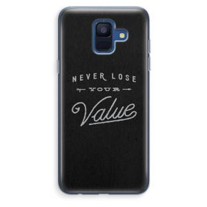 Never lose your value: Samsung Galaxy A6 (2018) Transparant Hoesje