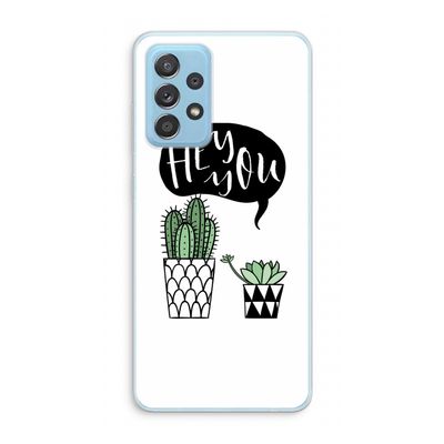 Hey you cactus: Samsung Galaxy A73 Transparant Hoesje