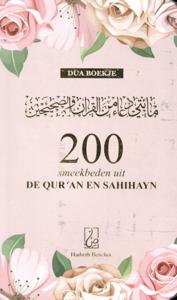 200 smeekbeden uit de Qur&apos;an en Sahihayn (Hardback)