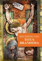 Kruisweg van Titus Brandsma (Paperback)