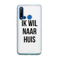 Ik wil naar huis: Huawei P20 Lite (2019) Transparant Hoesje