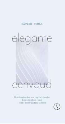 Elegante eenvoud - Satish Kumar - ebook