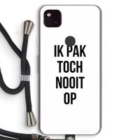 Ik pak nooit op: Pixel 4a 5G Transparant Hoesje met koord