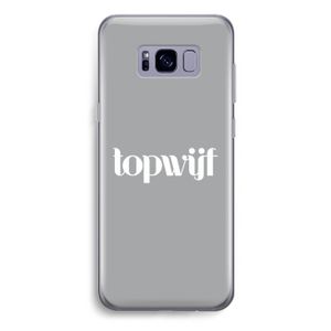 Topwijf Grijs Wit: Samsung Galaxy S8 Plus Transparant Hoesje