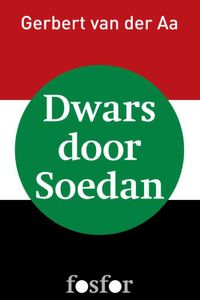 Dwars door Soedan - Gerbert van der Aa - ebook