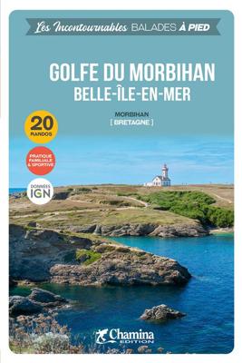 Wandelgids Morbihan Golfe - Belle-Ile-en Mer à pied - Bretagne | Chamina