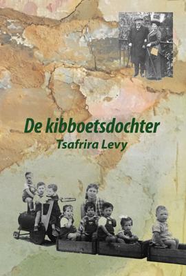 De kibboetsdochter - Tsafrira Levy - ebook