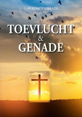 Toevlucht en genade (Paperback)