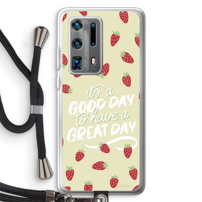 Don't forget to have a great day: Huawei P40 Pro Plus Transparant Hoesje met koord