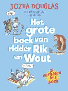 Het grote boek van ridder Rik en Wout (Hardback)