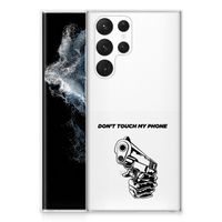 Samsung Galaxy S22 Ultra Silicone-hoesje Gun Don't Touch My Phone