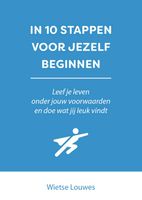 In 10 stappen voor jezelf beginnen - Wietse Louwes - ebook