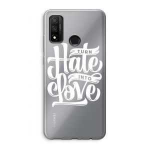 Turn hate into love: Huawei P Smart (2020) Transparant Hoesje