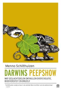 Darwins peepshow - Menno Schilthuizen - ebook