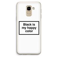 Black is my happy color: Samsung Galaxy J6 (2018) Transparant Hoesje Black is my happy color: Samsung Galaxy J6 (2018) Transparant Hoesje