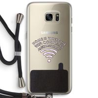 Home Is Where The Wifi Is: Samsung Galaxy S7 Edge Transparant Hoesje met koord