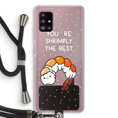You're Shrimply The Best: Samsung Galaxy A51 5G Transparant Hoesje met koord