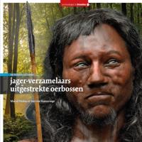 jager-verzamelaars in uitgestrekte oerbossen (Hardback)