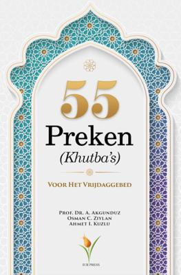 55 Preken (Khutba's) Voor Het Vrijdaggebed (Paperback)