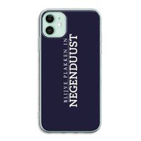 Blijve plakken in Negenduust: iPhone 11 Transparant Hoesje