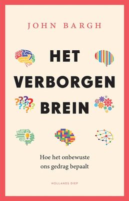 Het verborgen brein - John Bargh - ebook
