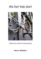 Als het hek sluit (Paperback)