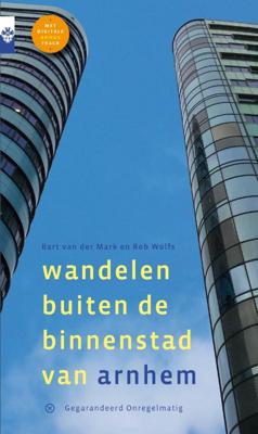 Wandelen buiten de binnenstad van Arnhem (Paperback)