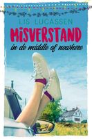 Misverstand in de middle of nowhere - Lis Lucassen - ebook