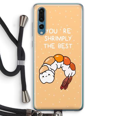 You're Shrimply The Best: Huawei P20 Pro Transparant Hoesje met koord